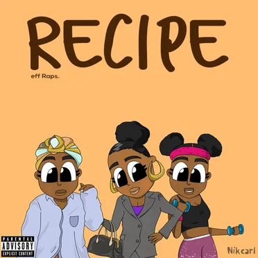 Recipe by eff Raps. - album cover