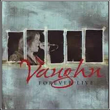 Forever Live by Vaughn - album cover