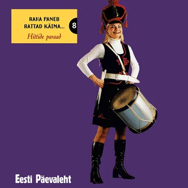 Raha paneb rattad käima... 8: Hittide paraad by Various Artists - album cover