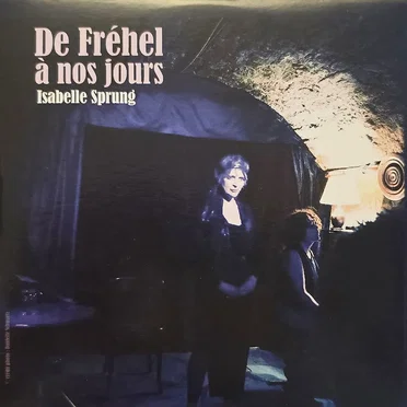 De Fréhel à nos jours by Isabelle Sprung - album cover