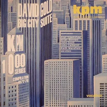 Big City Suite & KPM 1000 Series Compilation (1972-78) by Various Artists - album cover