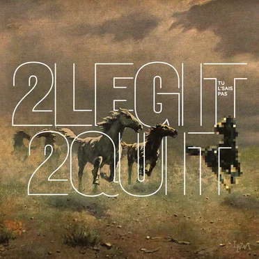 2Legit2Quit
