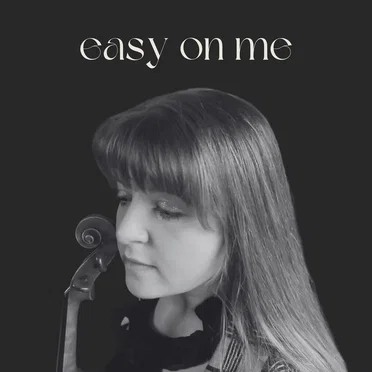 Easy on Me (Violin Cover)
