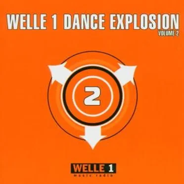 Welle 1: Dance Explosion, Volume 2 by Various Artists - album cover