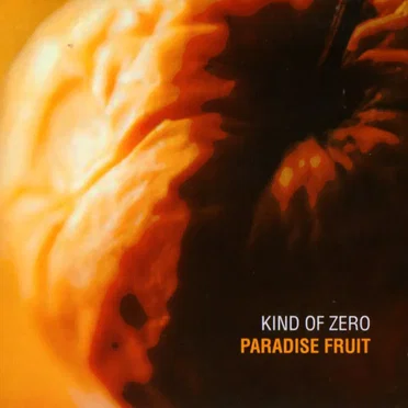 Paradise Fruit by Kind of Zero - album cover