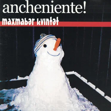 Ancheniente!