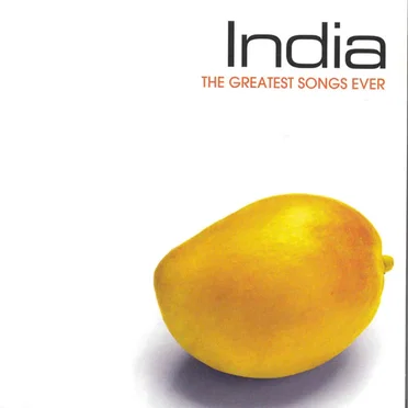 India: The Greatest Songs Ever by Various Artists - album cover