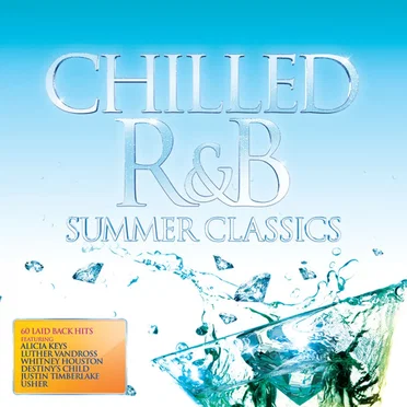 Chilled R&B: Summer Classics by Various Artists - album cover