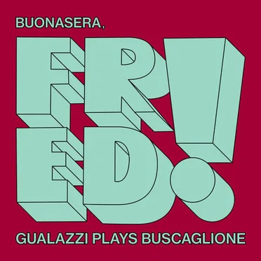 Buonasera, Fred! : Gualazzi plays Buscaglione