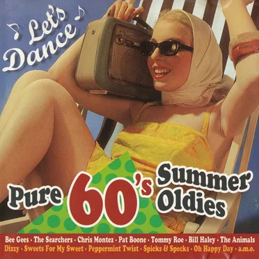 Let’s Dance: Pure 60’s Summer Oldies by Various Artists - album cover