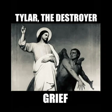 Grief by Tylar, the Destroyer - album cover