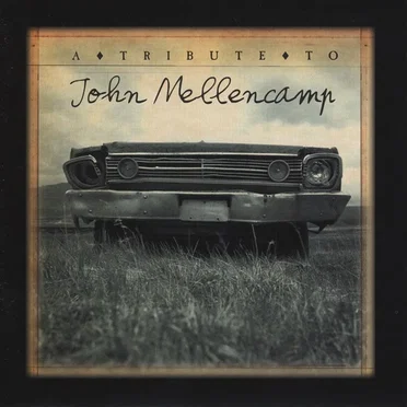 A Tribute to John Mellencamp