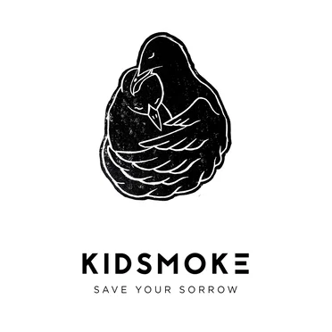 Save Your Sorrow by Kidsmoke - album cover