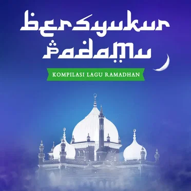 Bersyukur Padamu by Various Artists - album cover