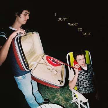 I Don’t Want to Talk