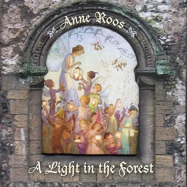 A Light in the Forest by Anne Roos - album cover