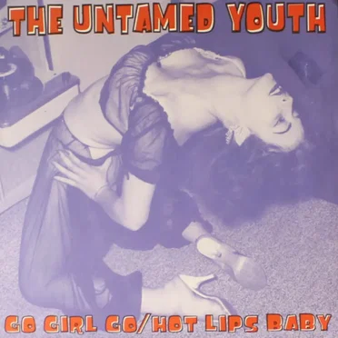 Go Girl Go by The Untamed Youth - album cover