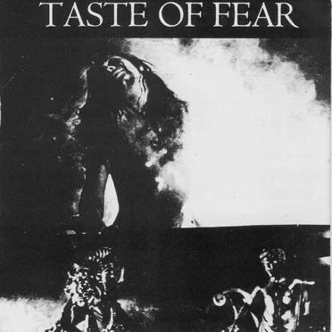 Taste Of Fear / Death Now Death