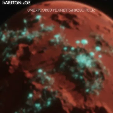 UNEXPLORED PLANET (uNIQUE TECh) by hARITON zOE - album cover