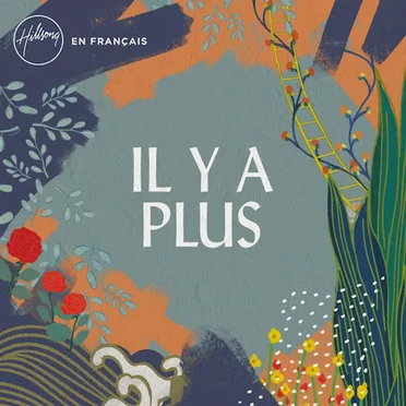 Il y a plus by Hillsong en Français - album cover