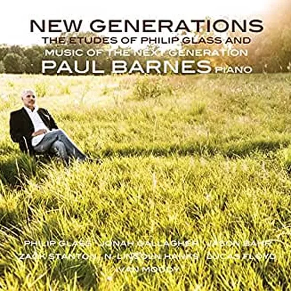 New Generations: The Etudes of Philip Glass and Music of the Next Generation
