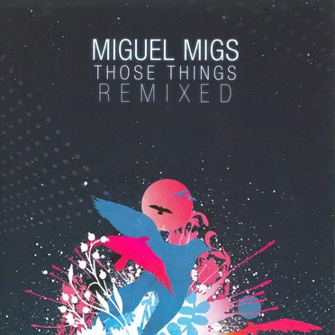 Those Things Remixed