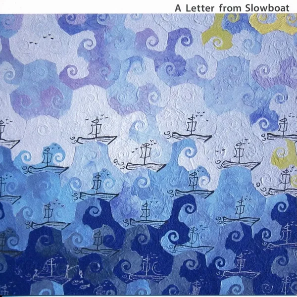 A Letter From Slowboat