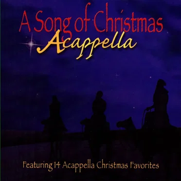 Song of Christmas (Acappella)