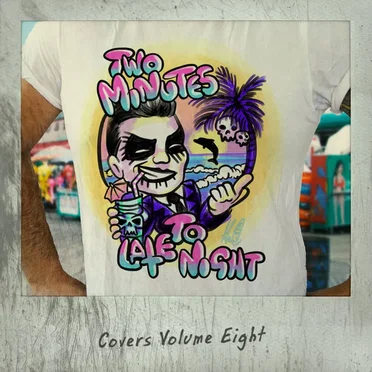 Covers, Vol. 8 by Two Minutes to Late Night - album cover