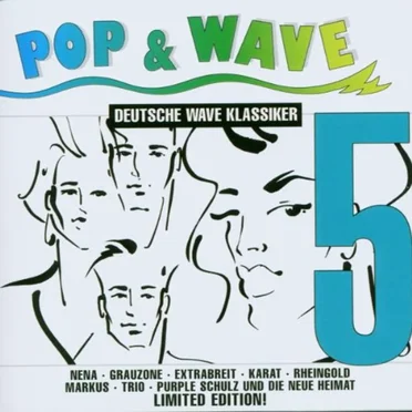 Pop & Wave Deutsche Wave Klassiker Volume 5 by Various Artists - album cover