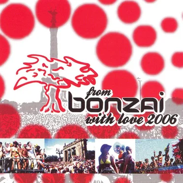 From Bonzai With Love 2006 by Various Artists - album cover