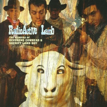 The Memoirs Of Reverend Cowhead & Sheriff Lamb Boy by Radioactive Lamb - album cover
