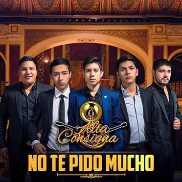 No te pido mucho by Alta Consigna - album cover
