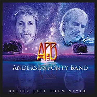 Better Late Than Never by Anderson Ponty Band - album cover