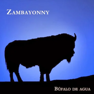 Búfalo de agua by Zambayonny - album cover