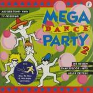 Mega Dance Party 2 by Various Artists - album cover