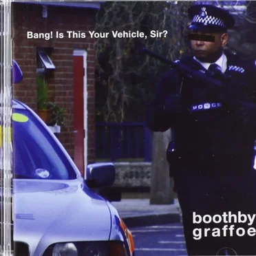 Bang! Is This Your Vehicle, Sir?