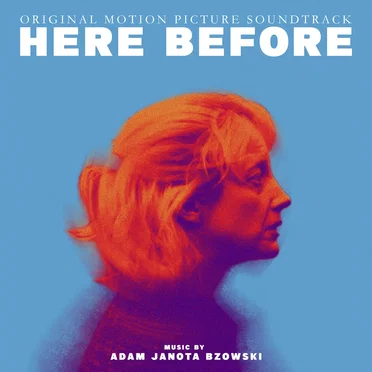 Here Before: Original Motion Picture Soundtrack