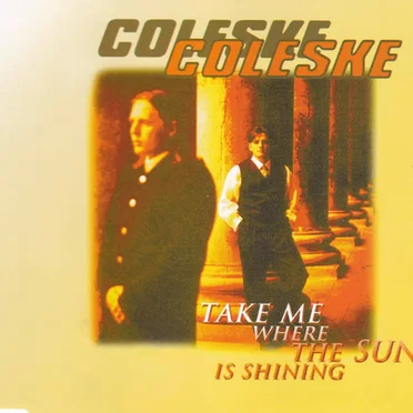 Take Me Where the Sun Is Shining by Coleske - album cover