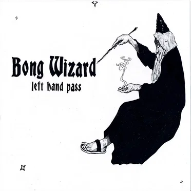 Left Hand Pass by Bong Wizard - album cover