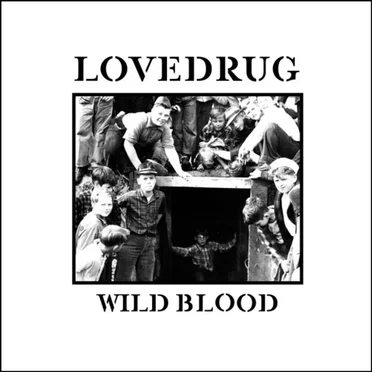 Wild Blood by Lovedrug - album cover