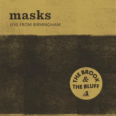 Masks by The Brook & The Bluff - album cover