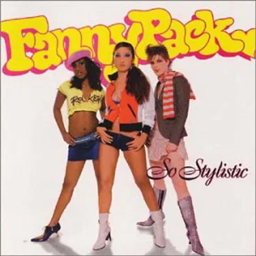 So Stylistic by Fannypack - album cover