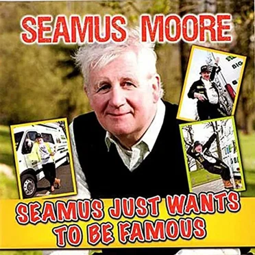 Seamus Just Wants to Be Famous