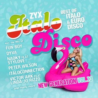 ZYX Italo Disco: New Generation, Vol. 13 by Various Artists - album cover