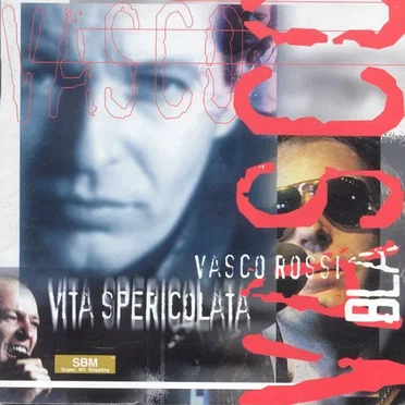 Vita spericolata