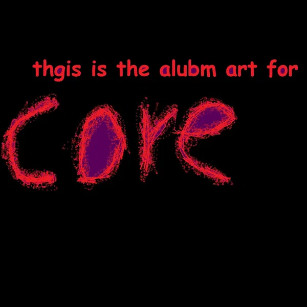 Core