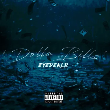Dolla Bills by Eyedealr - album cover