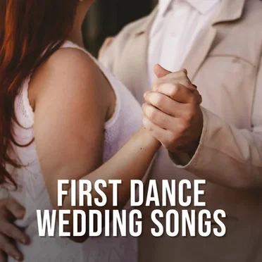 First Dance Wedding Songs by Various Artists - album cover