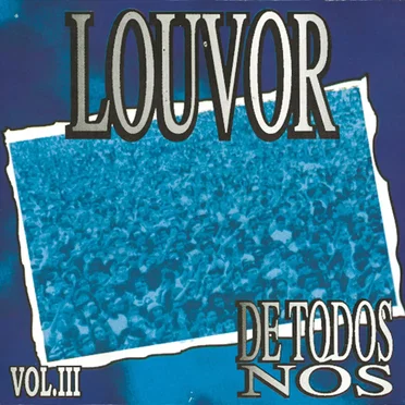 Louvor de Todos Nós Volume III by Various Artists - album cover